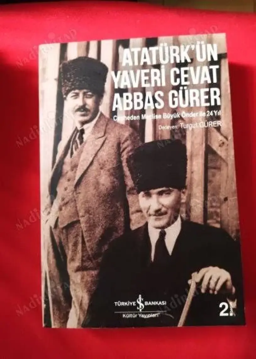 Atatürk’ün Yaveri Cevat Abbas Gürer - Turgut Gürer