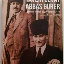 Atatürk’ün Yaveri Cevat Abbas Gürer - Turgut Gürer
