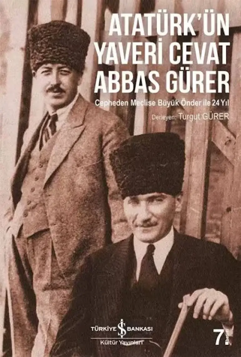 Atatürk’ün Yaveri Cevat Abbas Gürer - Turgut Gürer