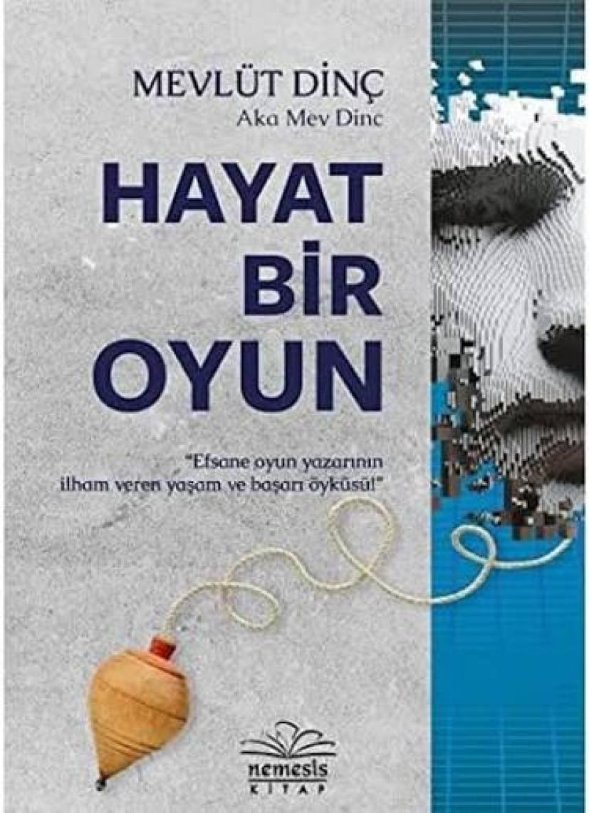 Hayat Bir Oyun - Mevlüt Dinç