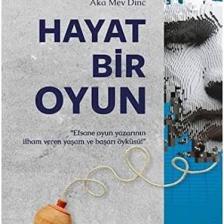 Hayat Bir Oyun - Mevlüt Dinç