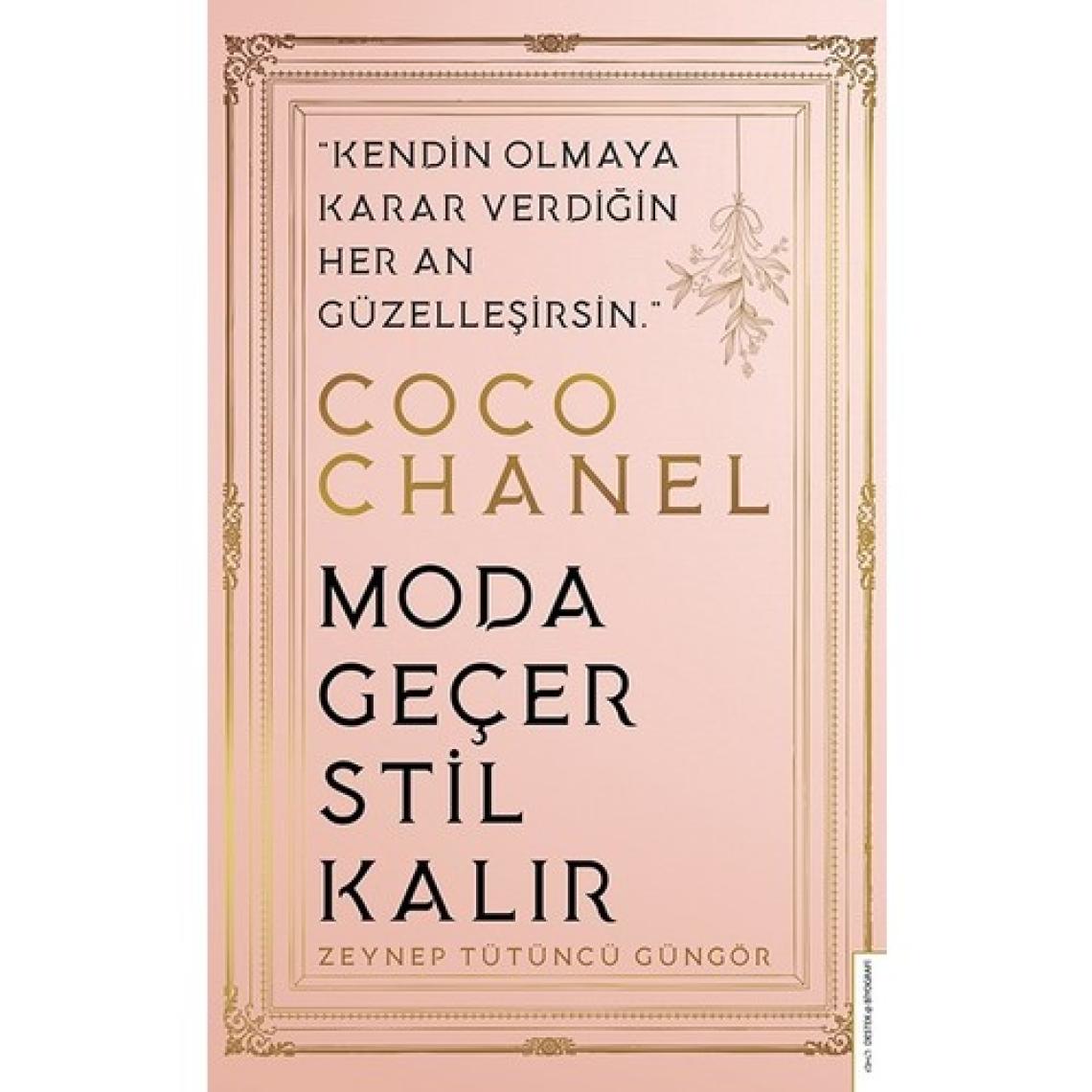 Coco Chanel-Moda Geçer, Stil Kalır - Zeynep Tütüncü Güngör