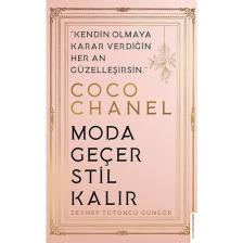 Coco Chanel-Moda Geçer, Stil Kalır - Zeynep Tütüncü Güngör