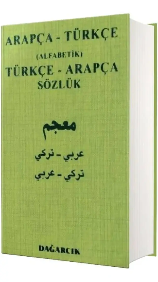 Arapça - Türkçe (Alfabetik) Türkçe - Arapça Sözlük