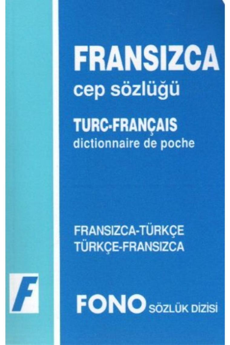 Fransızca Cep Sözlüğü (fransızca/türkçe-türkçe/fransızca)