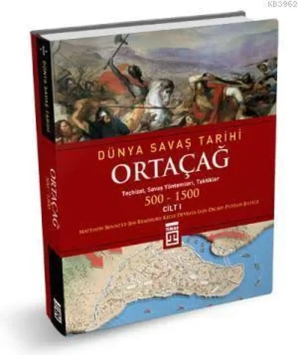 Ortaçağ - Dünya Savaş Tarihi Cilt 1 - Matthew Bennett