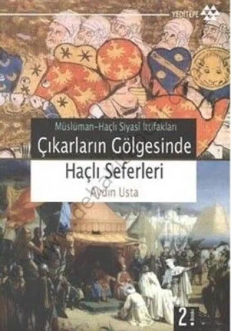 Çıkarların Gölgesinde Haçlı Seferleri
