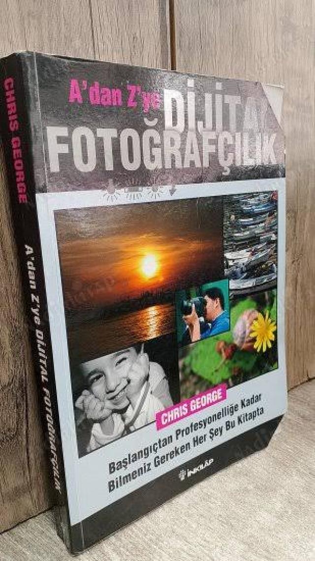 A’dan Z’ye Dijital Fotoğrafçılık Kitabı - Chris George