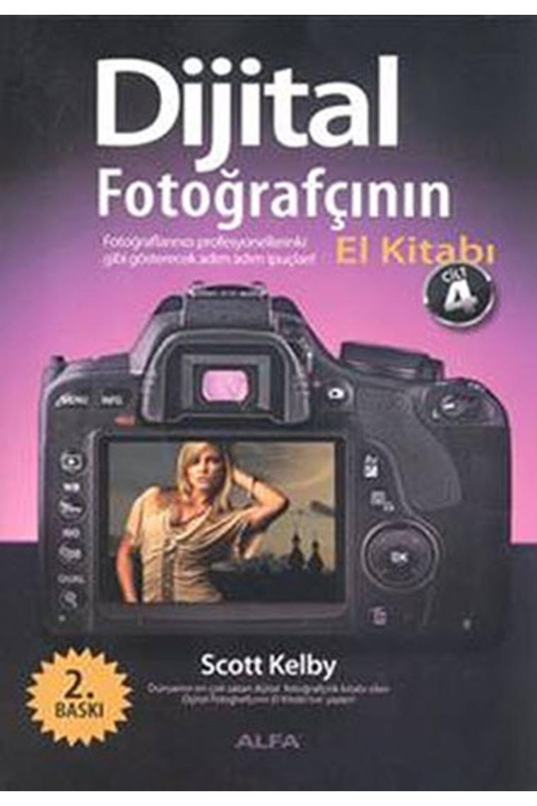 Dijital Fotoğrafçının El Kitabı Cilt: 4 - Scott Kelby