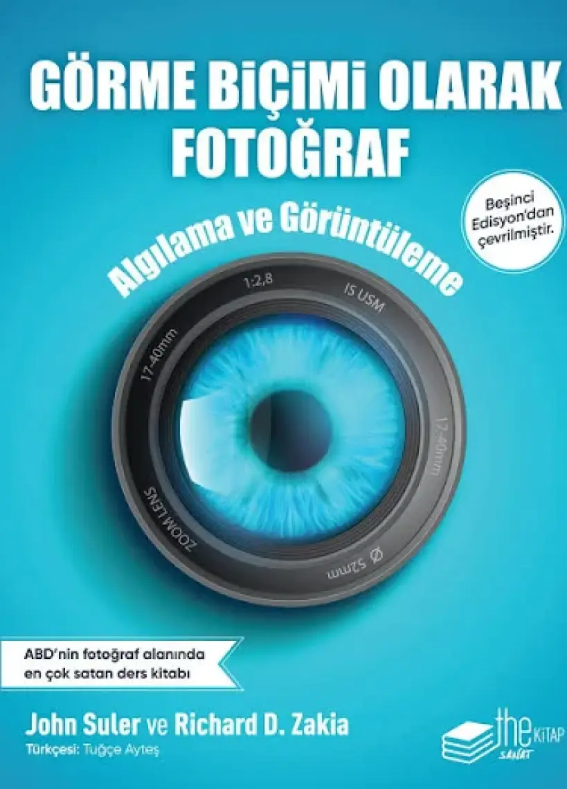 Görme Biçimi Olarak Fotoğrafçılık  - John Suler - Richard D. Zakia