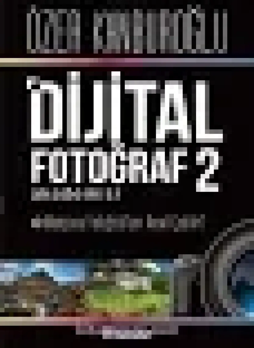 Dijital Fotoğraf Akademisi 2 - Özer Kanburoğlu