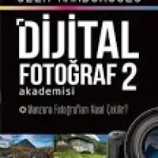 Dijital Fotoğraf Akademisi 2 - Özer Kanburoğlu