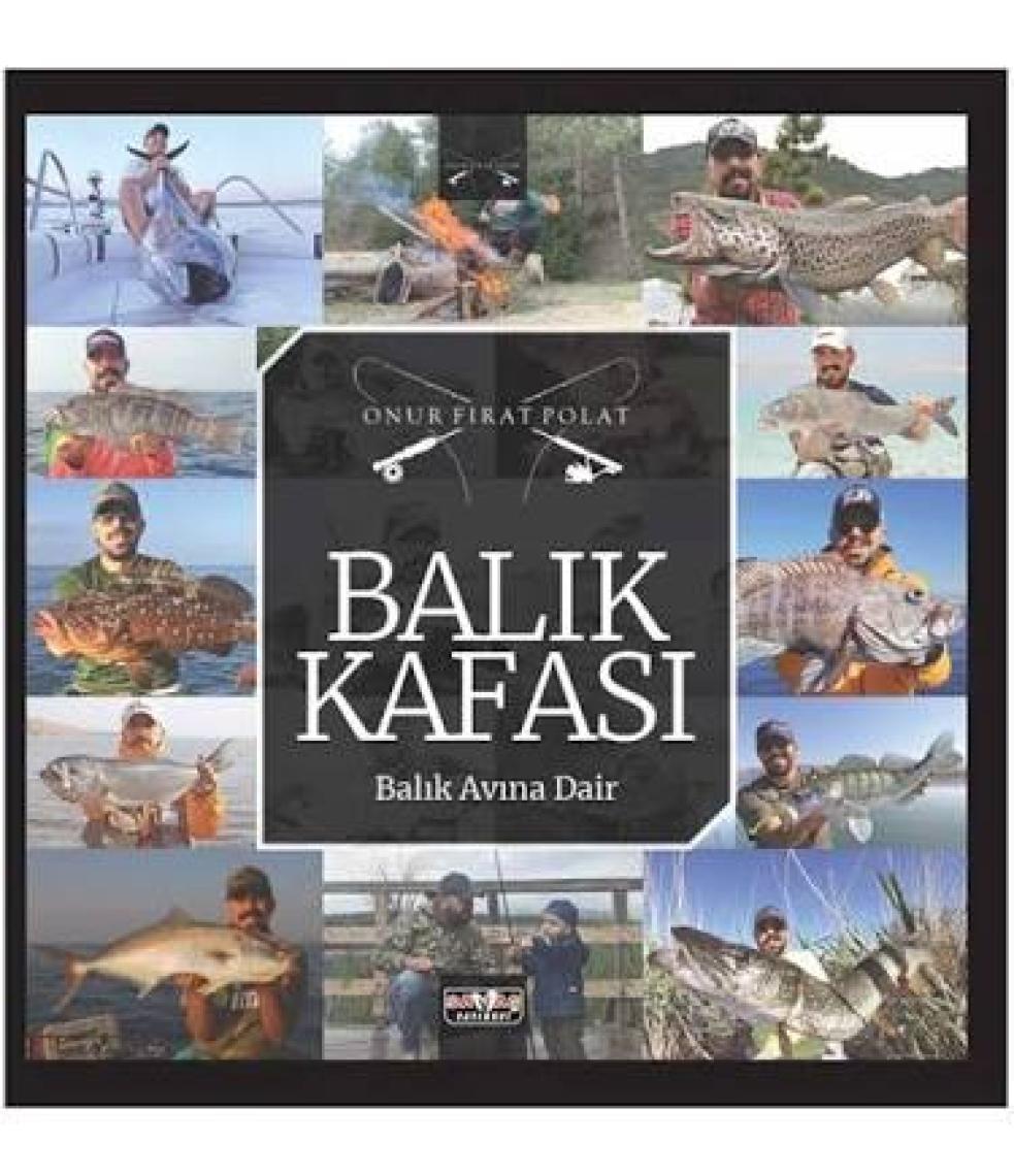 Balık Kafası Balık Avına Dair - Onur Fırat Polat