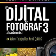 Dijital Fotoğraf Akademisi 3- Makro Fotoğraflar Nasıl Çekilir? - Özer Kanburoğlu