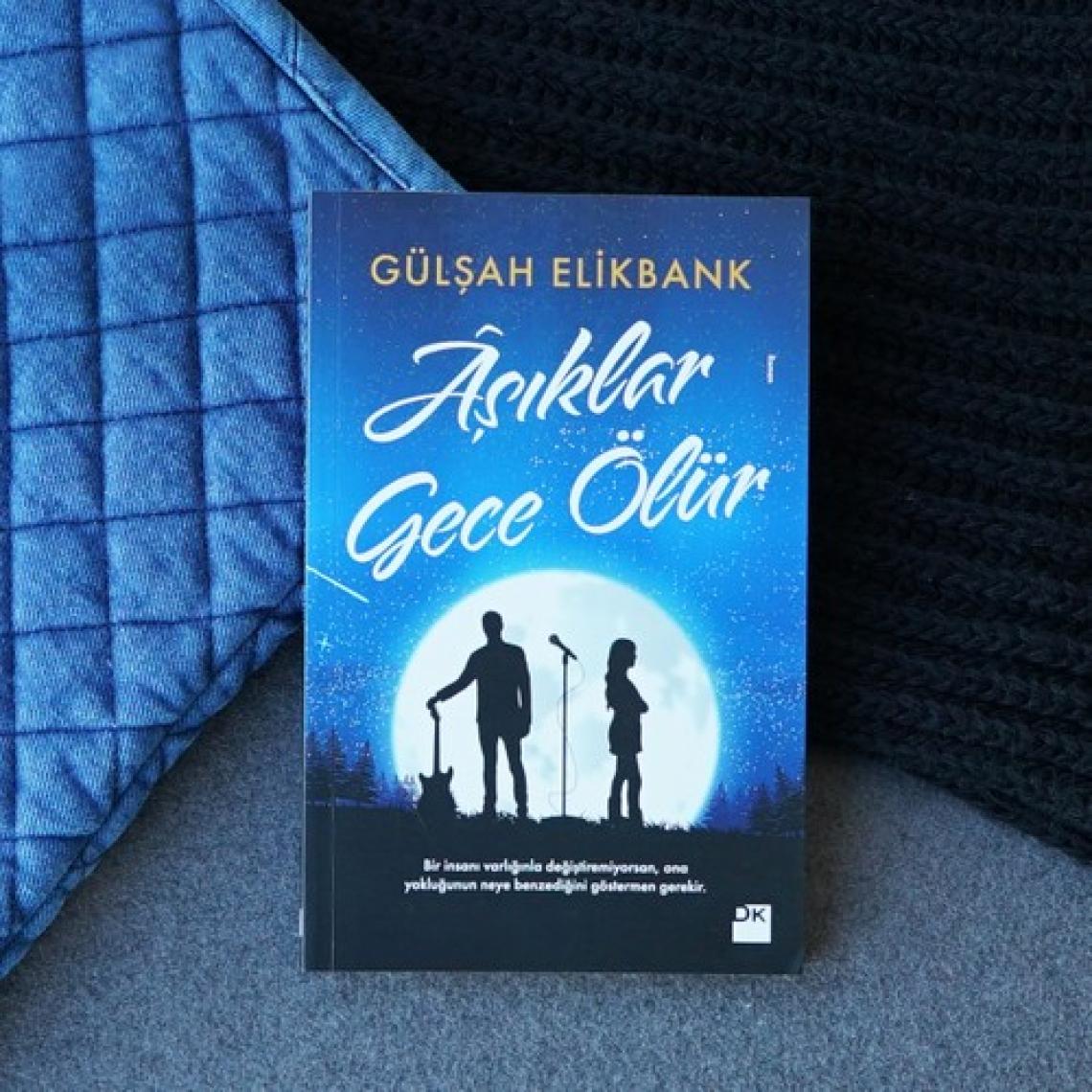 Âşıklar Gece Ölür - Gülşah Elikbank