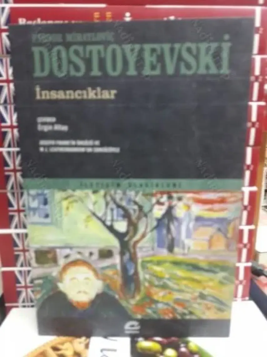 İnsancıklar - Fyodor Mihayloviç Dostoyevski