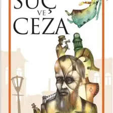 Suç ve Ceza - Fyodor Mihayloviç Dostoyevski