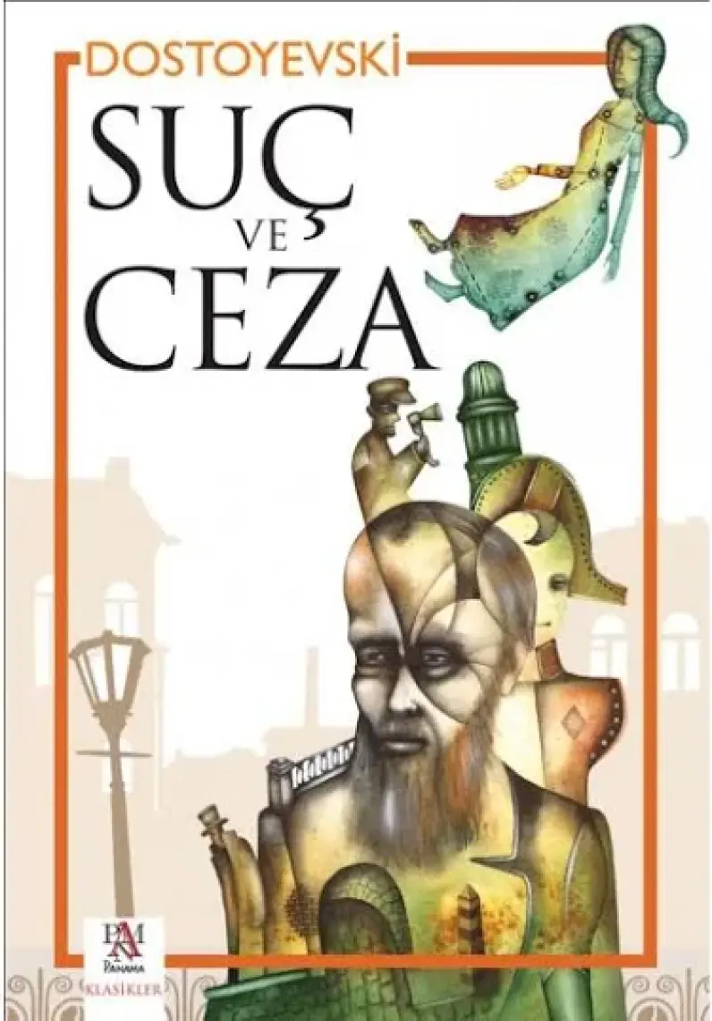 Suç ve Ceza - Fyodor Mihayloviç Dostoyevski