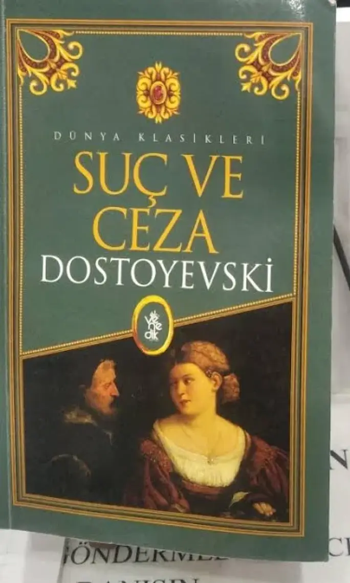 Suç ve Ceza - Fyodor Mihayloviç Dostoyevski