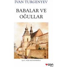 Babalar ve Oğullar - Ivan Sergeyeviç Turgenyev Can Yayınları