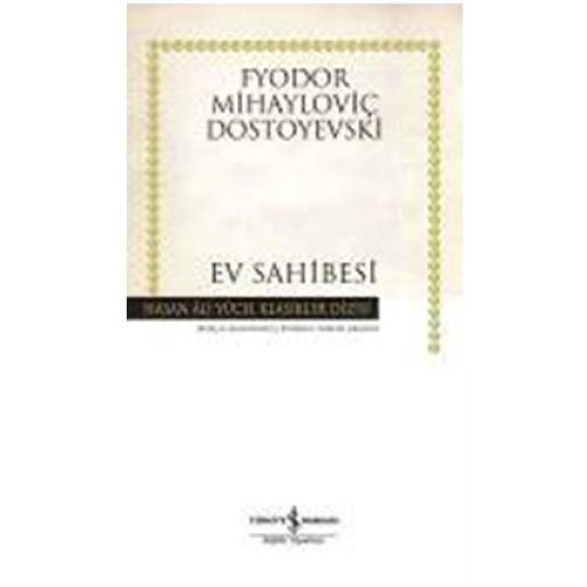 Ev Sahibesi - Fyodor Mihayloviç Dostoyevski İş Bankası Kültür Yayınları