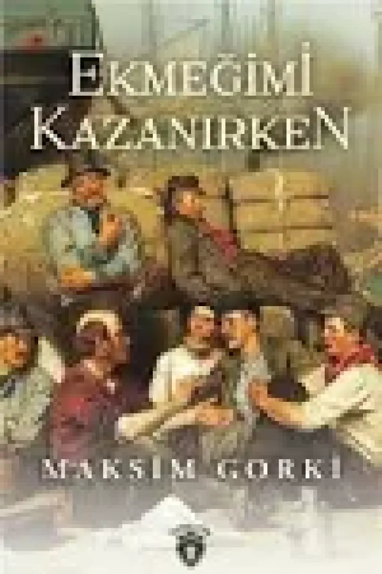 Ekmeğimi Kazanırken