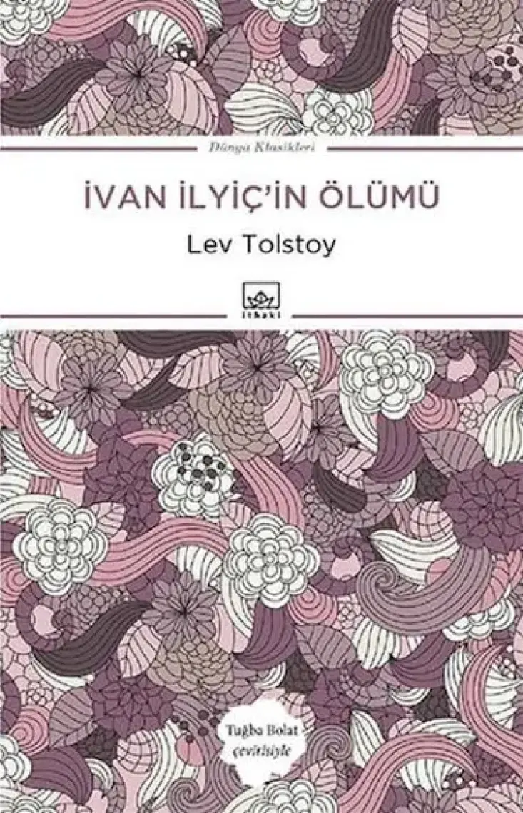 Ivan Ilyiç’İn Ölümü - Lev Nikolayeviç Tolstoy