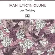 Ivan Ilyiç’İn Ölümü - Lev Nikolayeviç Tolstoy