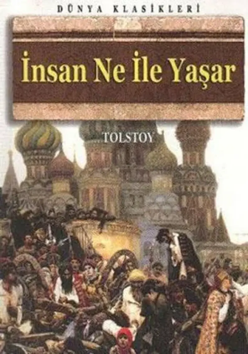 İnsan Ne İle Yaşar - Tolstoy