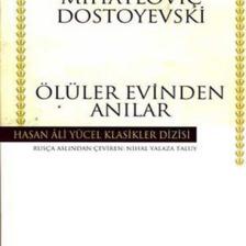 Ölüler Evinden Anılar - Fyodor Mihailoviç Dostoyevski İş Bankası Kültür Yayınları