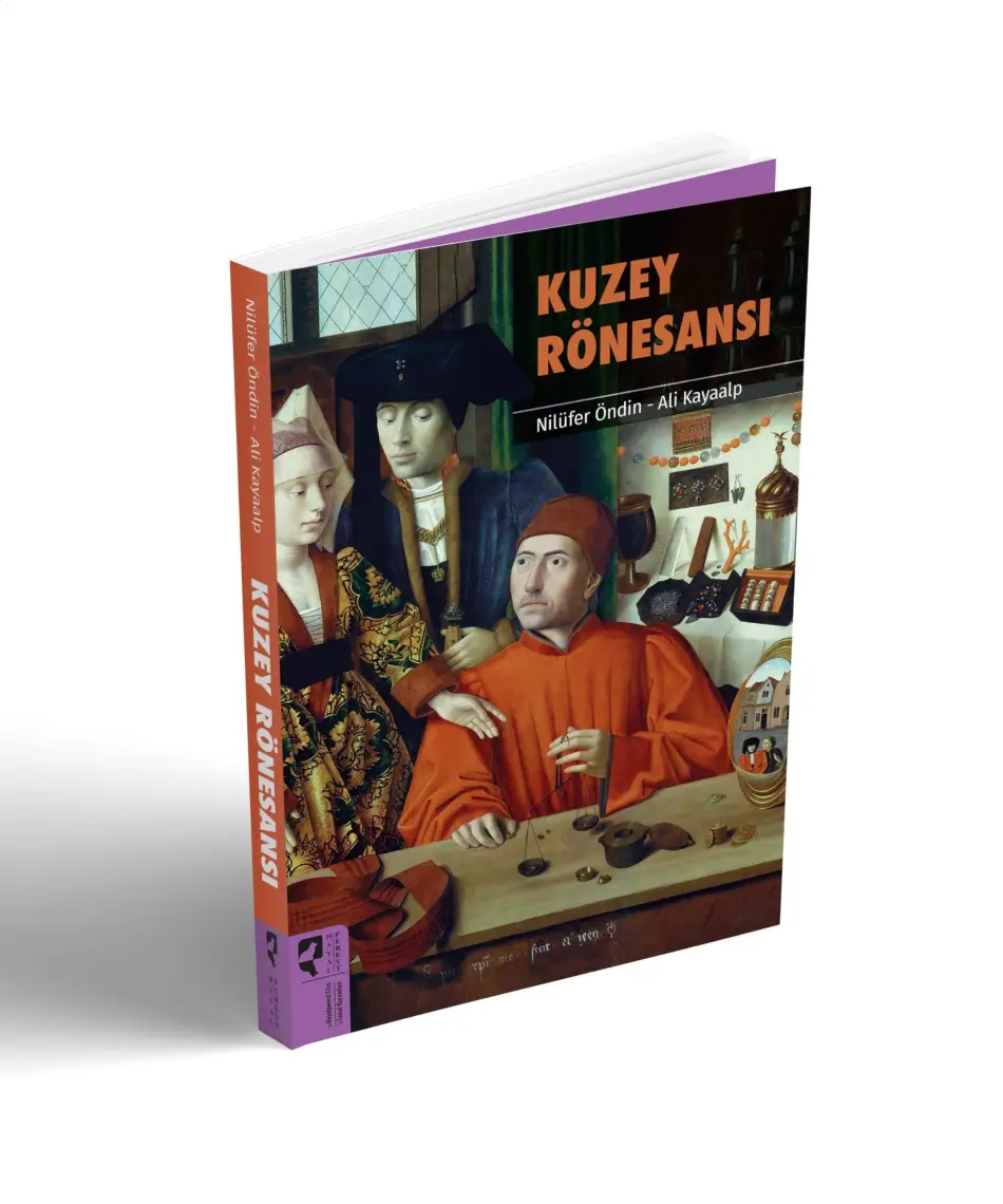 Kuzey Rönesansı - Nilüfer Öndin, Ali Kayaalp