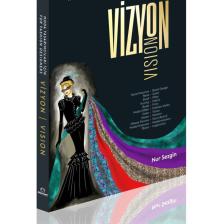 Moda Tasarımcıları Için Vizyon - For Fashion Designers Vision