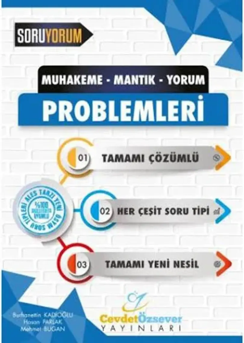 Cevdet Özsever Muhakeme-Mantık-Yorum Problemleri Tamamı Çözümlü (Ales Tarzı) - Burhanettin Kadıoğlu