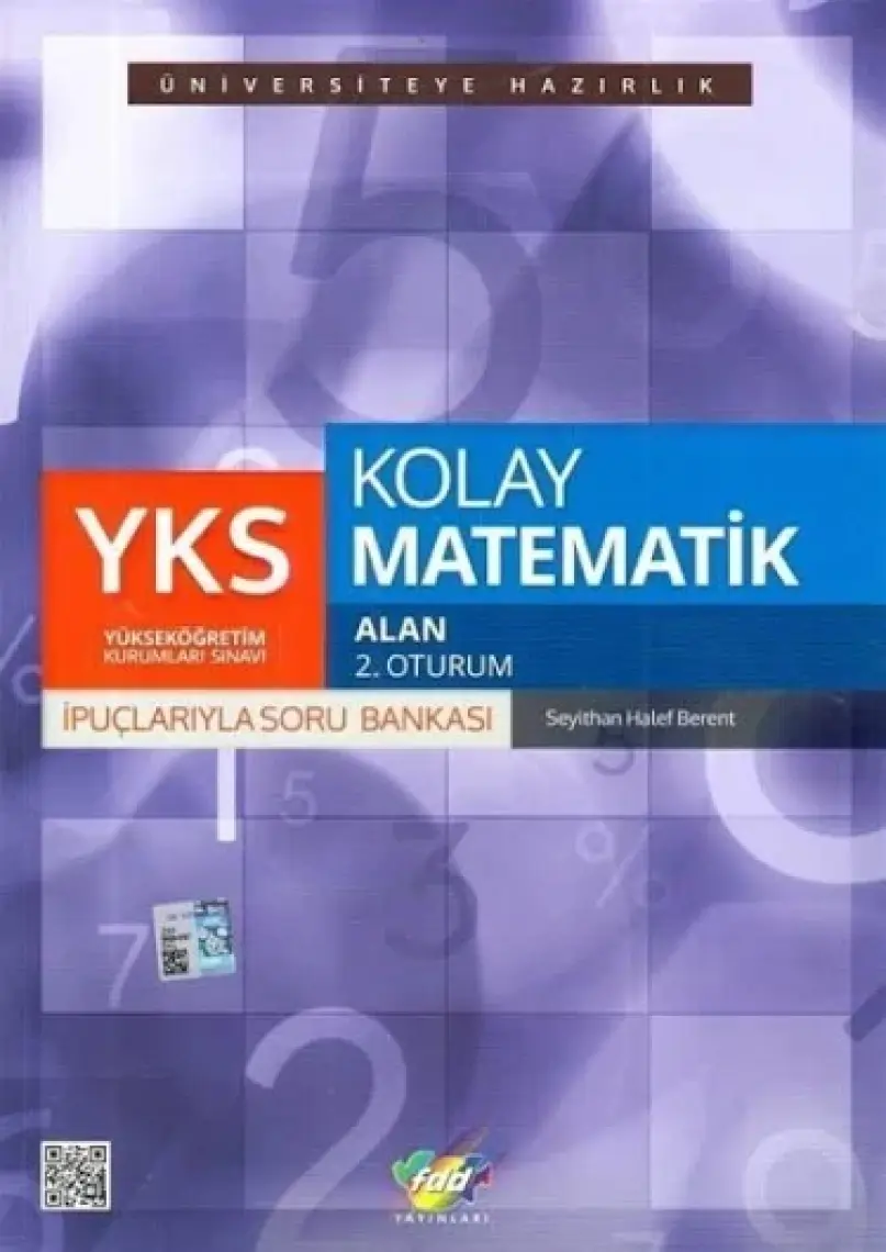 Fdd Yks Kolay Matematik İpuçlarlarıyla Soru Bankası - Alan 2. Oturum - Seyithan Halef Berent