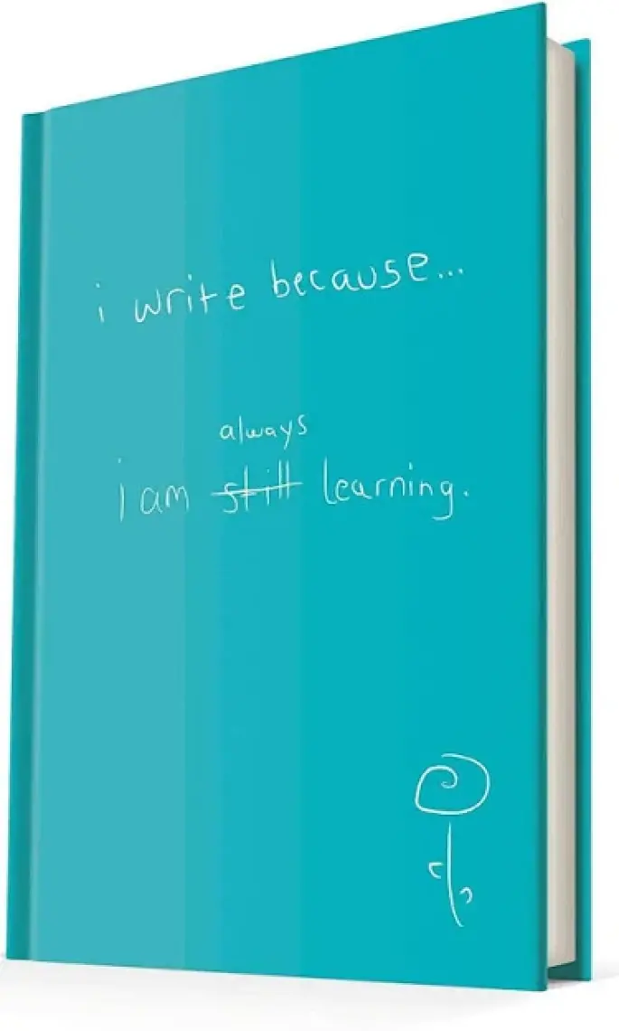 Deffter I Wrıte Because / I Am Always Learnıng