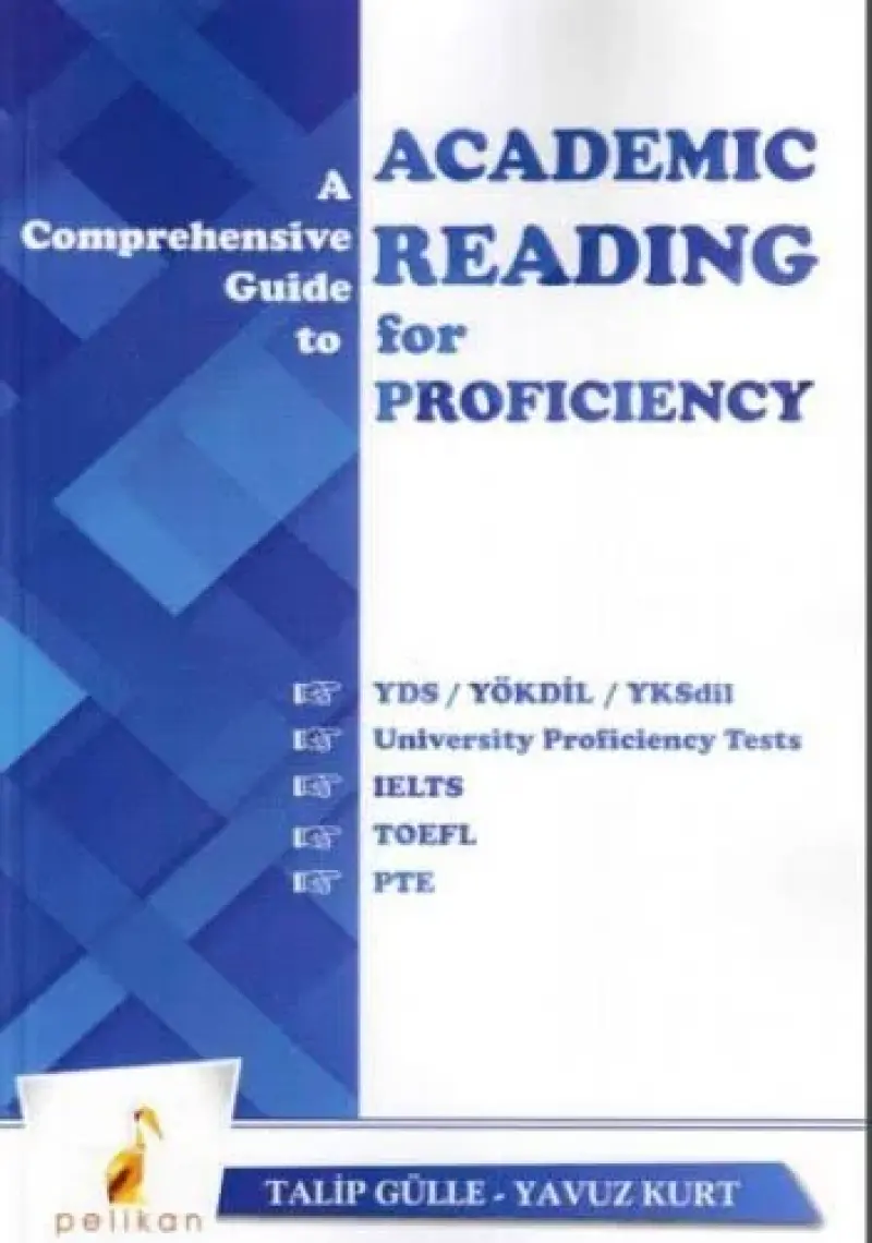 Pelikan Yayınları A Comprehensive Guide To Academic Reading For Proficiency