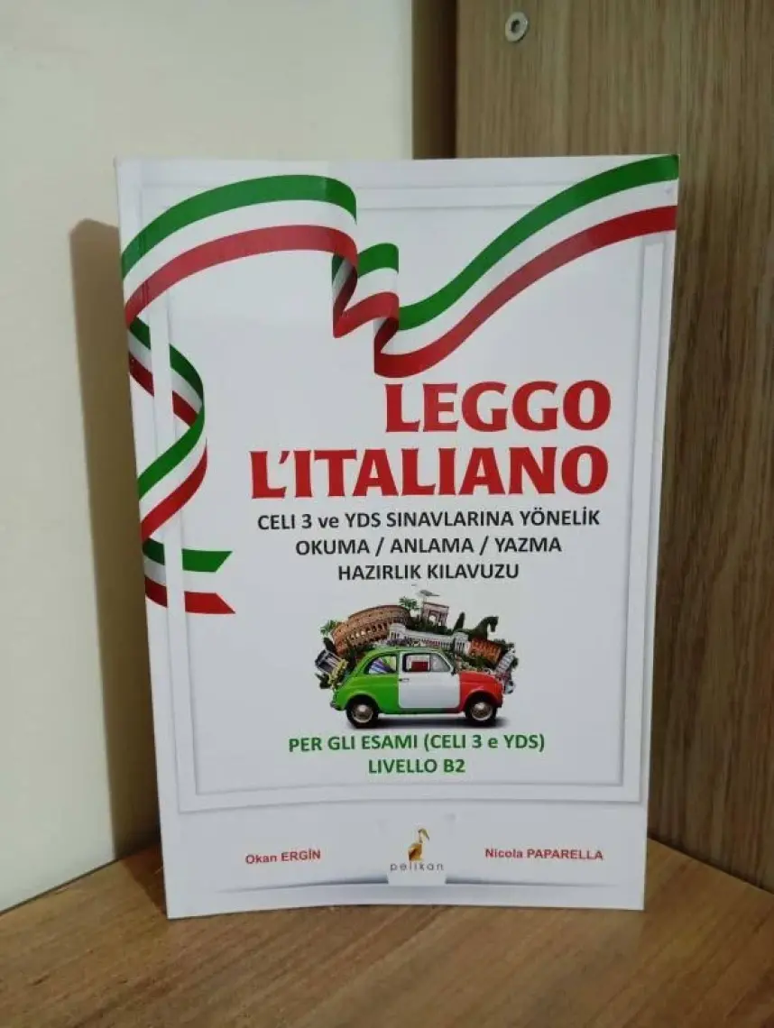 Pelikan Yayınları Leggo L'italiano Celi 3 ve YDS  Sınavlarına Yönelik Okuma / Anlama / Yazma Hazırlık Kılavuzu