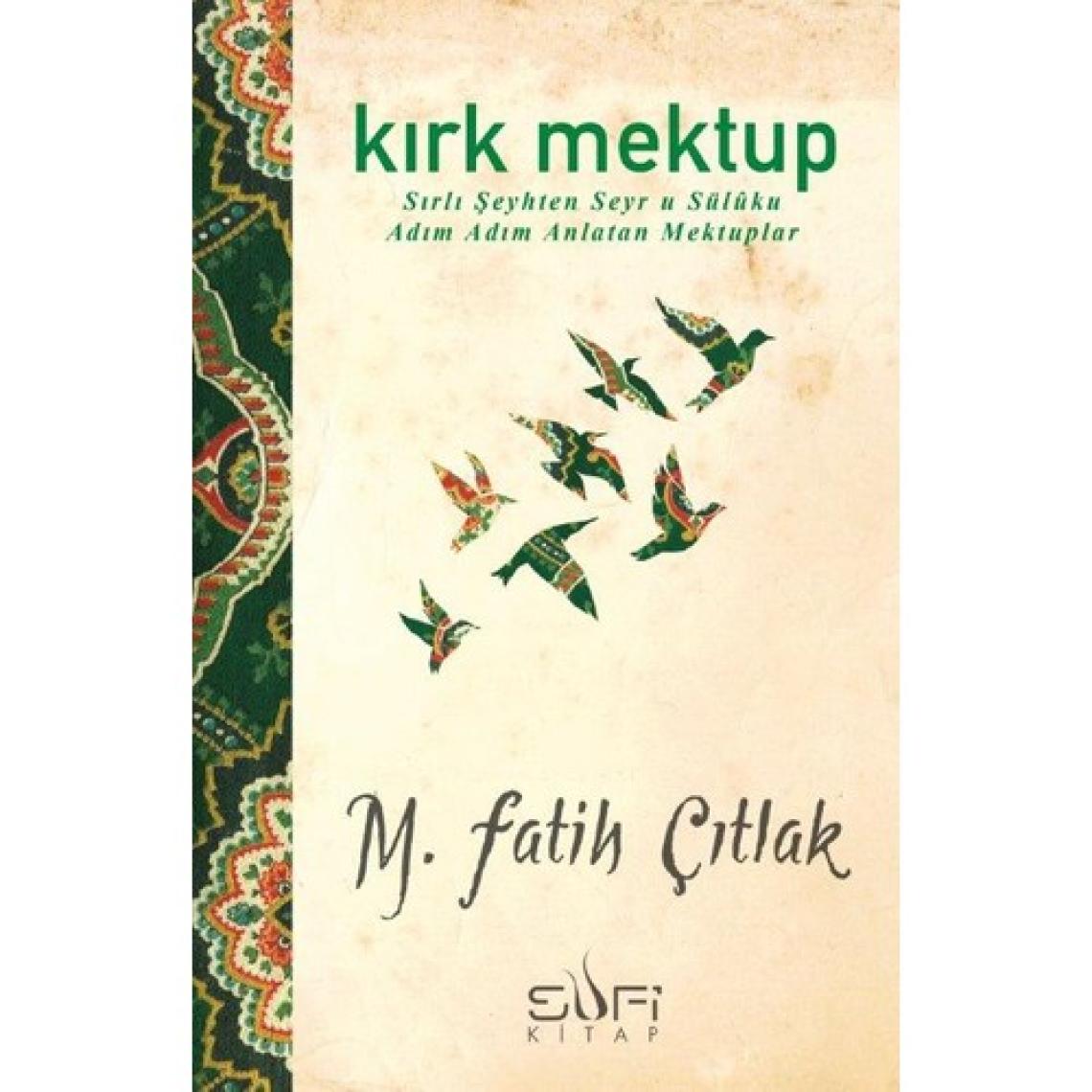 Kırk Mektup - M. Fatih Çıtlak