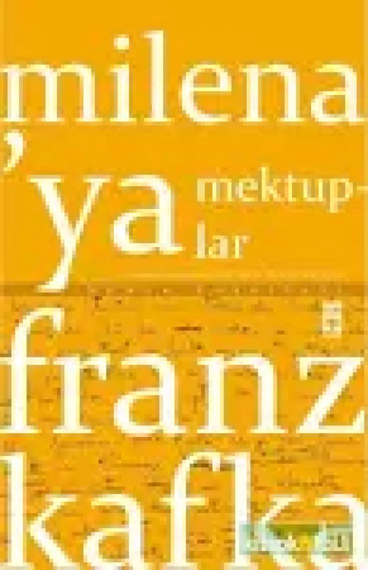 Milena'ya Mektuplar - Franz Kafka