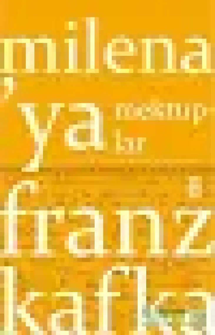 Milena'ya Mektuplar - Franz Kafka