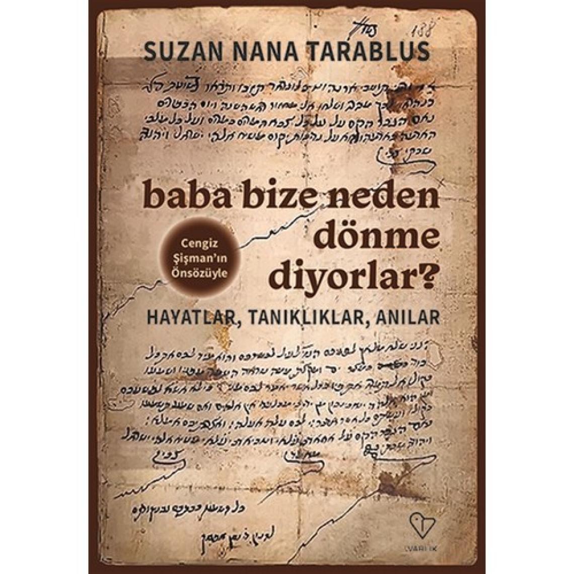 Baba Bize Neden Dönme Diyorlar?