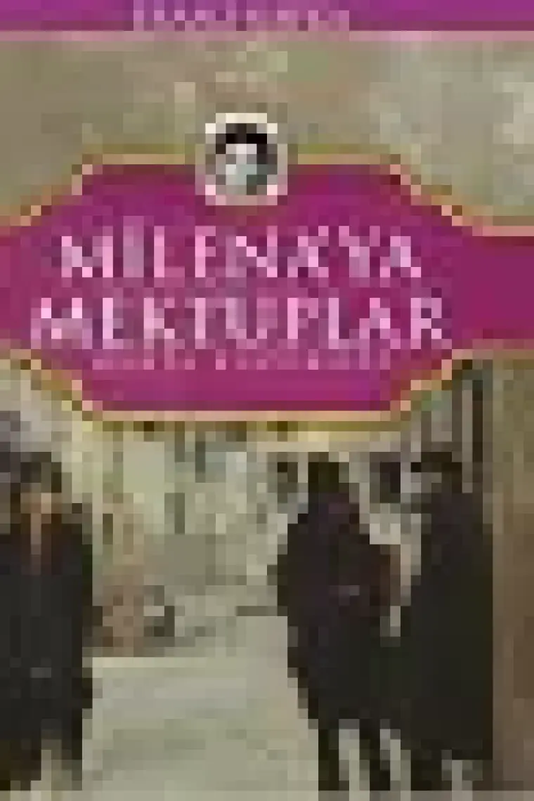 Milena'ya Mektuplar - Franz Kafka