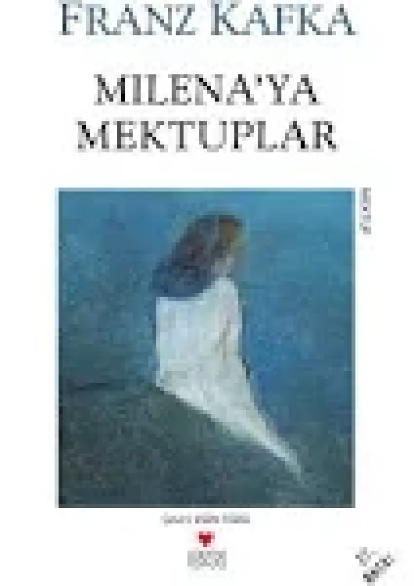 Milena’ya Mektuplar  - Franz Kafka