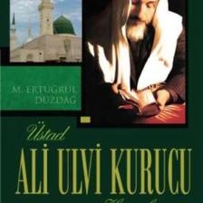 Üstad Ali Ulvi Kurucu Hatıralar 3 - M. Ertuğrul Düzdağ