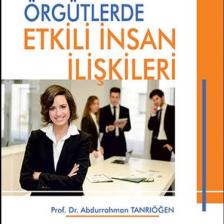 Örgütlerde Etkili İnsan İlişkileri