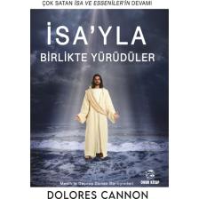 İsa'yla Birlikte Yürüdüler - Dolores Cannon