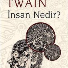 Insan Nedir? - Mark Twain