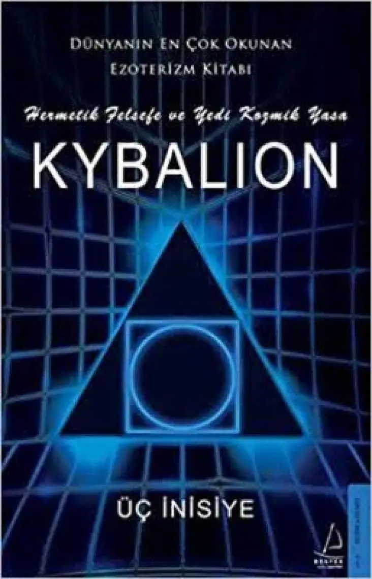Kybalion - (7 Kozmik Yasa - Antik Mısır ve Yunan Hermetik Felsefesi)
