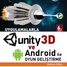 Uygulamalarla Unity 3d İle Oyun Geliştirme - Mehmet Ünsal