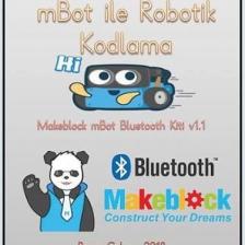 Mbot İle Robotik Kodlama Eğlenerek Kodlama Öğren +9Yaş - Recep Çakır